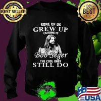 Some Of Us Grew Up Listening To Bob Idol Seger Country Music Sweater