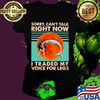Sorry I can’t talk right now I traded my voice for legs mermaid moonblood vinatge Ladies tee