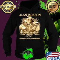 The Alan Jackson 38th Anniversary 1983 2021 Signature Thanks For The Memories Hoodie