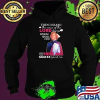 Then I Heard The Voice Of The Lord Saying Whom Sall I Send Here Am I Asaiad 6 9 Send Me Nurse Shirt Hoodie
