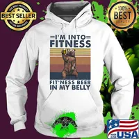 I'm Into Fitness Fit'ness Beer In My Belly Bear Vintage Shirt Hoodie