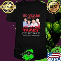 50 years 1971 2021 All In The Family Thank You For The Memories Signature Shirt