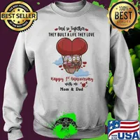 And So Together They Built a Life THey Love Happy 1st Anniversary With Me Mom And Dad Shirt Sweater