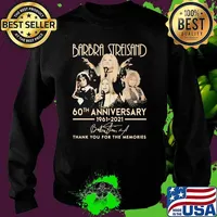 Barbra Streisand 60th Anniversary 1961 2021 Thank You For The Memories Signature Shirt Sweater