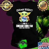 Damn Right I Am A Chicago Cubs Fan Now And Forever Baby Yoda Hug Ball Shirt Ladies tee