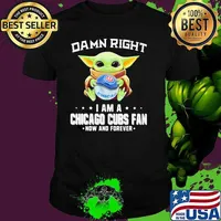 Damn Right I Am A Chicago Cubs Fan Now And Forever Baby Yoda Hug Ball Shirt