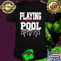 Dope Playing Pool Decor I’d Rather Be Playing Pool Shirt