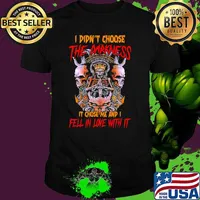 I didn't choose the darkness it chose me and I fell in love with it skulls shirt
