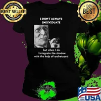 I Don’t Always Individuate But When i do the shadow with the help of archetypes Meme Psychology Shirt Ladies tee