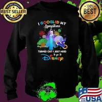 I Googled My Symptoms Turned Out I Just Need To Go To Disney Elsa Princess Movie Shirt Sweater