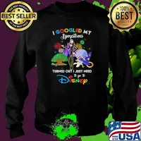 I Googled My Symptoms Turned Out I Just Need To Go To Disney Jack Movie Shirt Sweater
