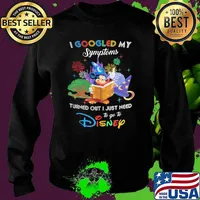 I Googled My Symptoms Turns Out I Just Need To Go To Disney Mickey Fantasia Shirt Sweater