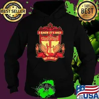I Know It Only Backside Liverpool Guitar Shirt Hoodie