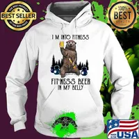 I'm Into Fitness Fit'ness Beer In My Belly Beer Shirt Hoodie