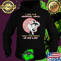 I Tried To Be Normal Once Worst Two Minutes Of My Life Papa Le Pew Shirt Hoodie