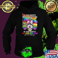If Your Parents Aren't Accepting Of Your Identity i'm Your Mom Now Skull LGBT Shirt Hoodie