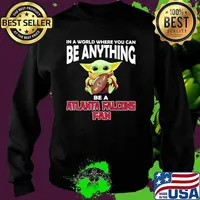 In A World Where You Can Be Anything Be A Atlanta Falcons Fan Baby Yoda Shirt Sweater