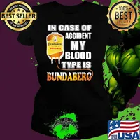 In Case Of Accident My Blood Type Is Bundaberg Shirt Ladies tee