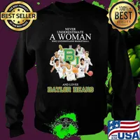 Never Underestimate A Woman Who Understand Basketball And Loves Baylor Bears Signature Shirt Sweater
