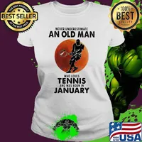 Never Underestimate An Old Man Who Loves Tennis And Was Born In January Blood Moon Shirt Ladies tee