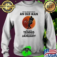 Never Underestimate An Old Man Who Loves Tennis And Was Born In January Blood Moon Shirt Sweater