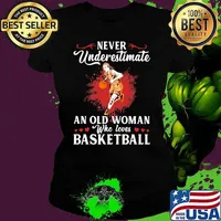 Never Underestimate An Old Woman Who Loves Basketball Shirt Ladies tee