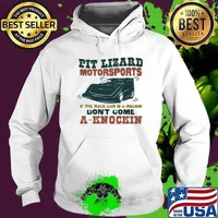 Pit Lizard Motorsports If The Race Car Is A Rockin Don't Come A Knockin Shirt Hoodie