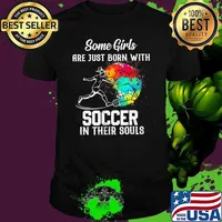 Some Girls Are Just Born With Soccer In Their Souls Watercolor Shirt