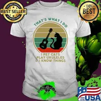 That's what I do I pet cats play ukuleles and I know things Cat and guitar vintage shirt