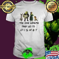 The One Where They Go To Disney Shrek Movie Shirt