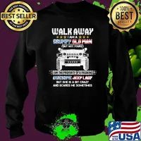 Walk Away I Am A Grumpy Old Man I Am The Property Of A Freaking Awesome Jeep Lady But She Is A Bit Crazy And Scares Me Sometimes Shirt Sweater