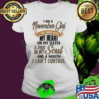 I Am A November Girl I Was Born With My Heart On My Sleeve A Fire In My Soul And A Mouth I Can't Control Lepoard Ladies tee