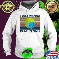 I Just Wanna Play Tennis Mask Vintage Shirt Hoodie