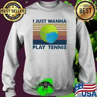 I Just Wanna Play Tennis Mask Vintage Shirt Sweater