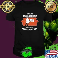 I like to stay at home its too peopley outside snoopy shirt