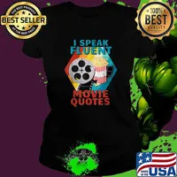 I Speak Fluent Movie Quotes Vintage Movie Lover Shirt Ladies tee