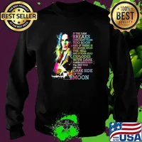 If the dam breaks too soon and if there is no room upon I will see you on the Dark Side of the moon watercolor Sweater