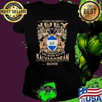 Legends Are Born In July But The Real Legends Are Born With Salvadorean Blood Ladies tee