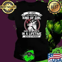 My Wife Isn't A One In A Million Kind Of Girl She is A Once In A Lifetime Kind Of Woman Skull Shirt Ladies tee