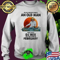 Never Underestimate An Old Man Who Loves DJ Mix And Was Born In February Blood Moon Shirt Sweater