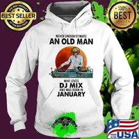 Never Underestimate An Old Man Who Loves DJ Mix And Was Born In January Blood Moon Shirt Hoodie