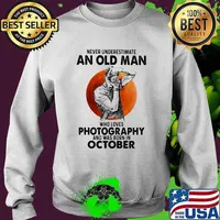 Never underestimate an old man who loves photography and was born in October blood moon Sweater