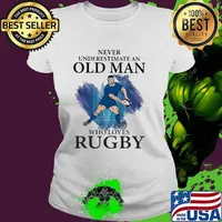 Never Underestimate An Old Man Who Loves Rugby Shirt Ladies tee