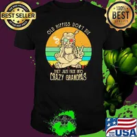 Old Hippies Don’t Die They Just Fade Into Crazy Grandpas America Native Smoking Vintage Shirt