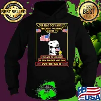 Our flag does not fly because the wind moves it of each soldier who died protecting it snoopy american flag Hoodie