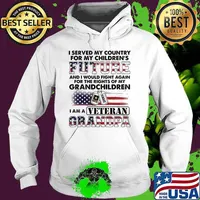 I Served My Country For My Children's Future I am A Veteran Grandpa American Flag Shirt Hoodie