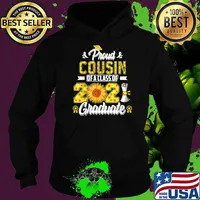 Proud Cousin of a Class of 2021 Graduate Senior 21 Sunflower Shirt Hoodie