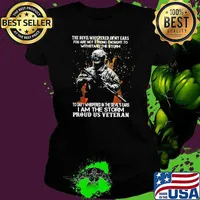 The Devil Whispered IN My Ears You Are Not Strong Enought To Withstand THe Storm Proud Veteran Shirt Ladies tee