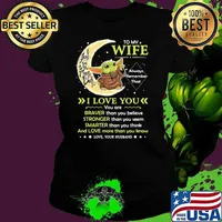 To My Wife Always Remember I Love You I Love You To The Moon Back Yoda Shirt Ladies tee