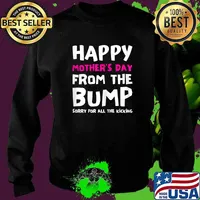Womens happy mothers day from the bump first baby pregnant wife Shirt Sweater